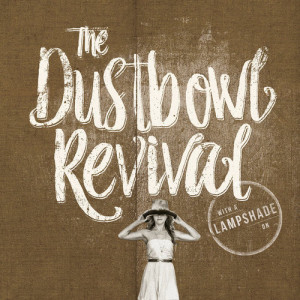 Signature Sounds Artists Dustbowl Revival Fresh Album Cover